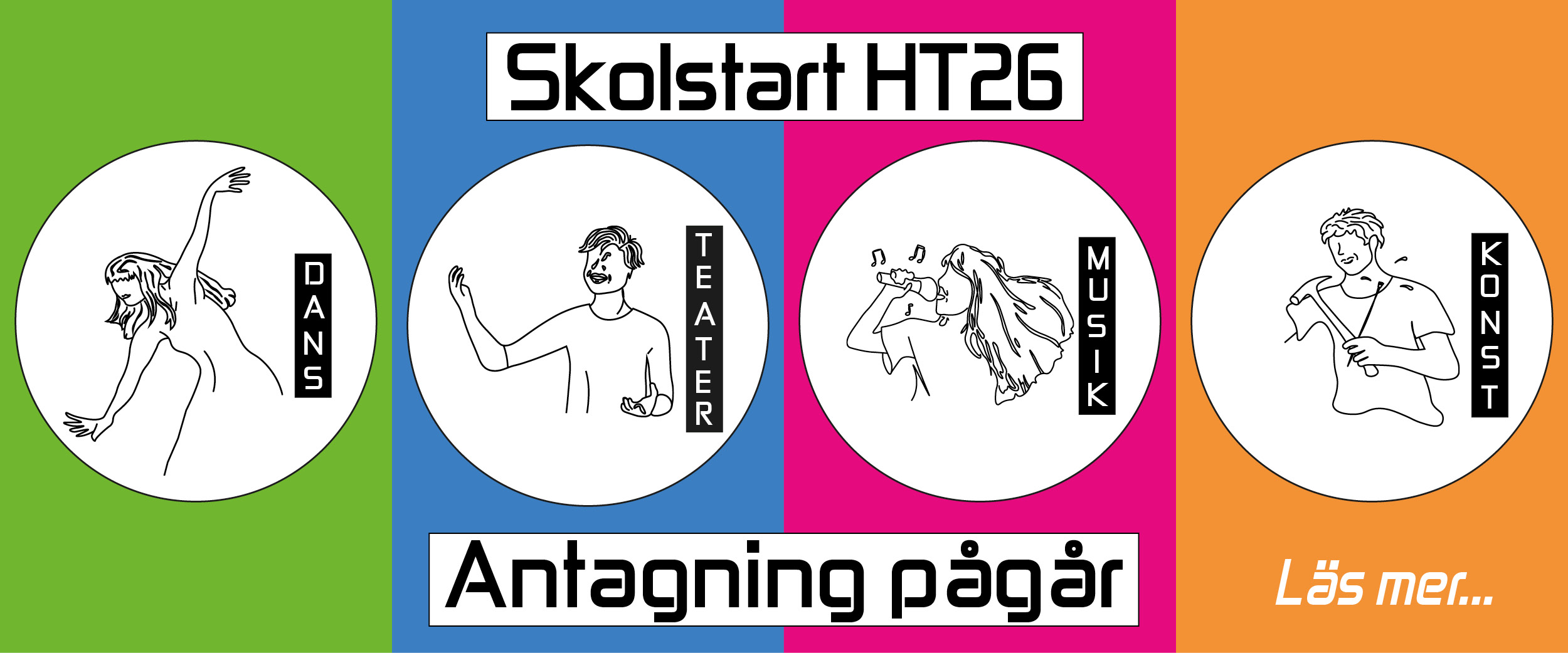 Informationsbild med Entréskolans estetiska profiler och texten Skolstart HT26 Antagning pågår Läs mer